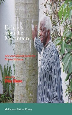Echoes from the Mountain. New and Selected Poems by Mazisi Kunene - Kunene, Mazisi