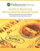 TheStreet.com Ratings' Guide to Bond and Money Market Mutual Funds