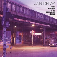 Wir Kinder Vom Bahnhof Soul - Delay,Jan