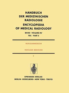 Nuklearmedizin, Teil 3. Diagnostik II. Pädiatrische Nuklearmedizin. (= Handbuch der medizinischen Radiologie, 15.3)