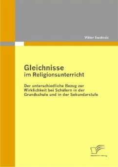 Gleichnisse im Religionsunterricht - Swoboda, Viktor