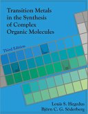 Transition Metals in the Synthesis of Complex Organic Molecules, 3rd Edition