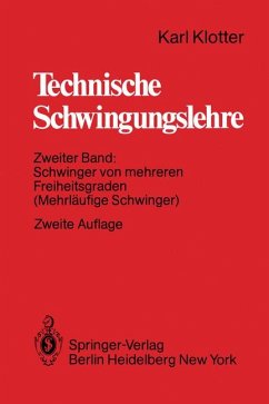 Technische Schwingungslehre, Band 2: Schwinger von mehreren Freiheitsgraden - Klotter, Karl