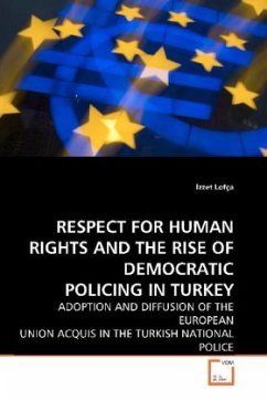 RESPECT FOR HUMAN RIGHTS AND THE RISE OF DEMOCRATIC POLICING IN TURKEY - Lofça, zzet