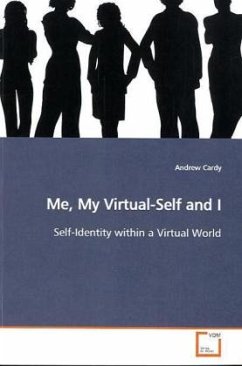 Me, My Virtual-Self and I