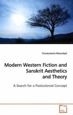 Modern Western Fiction and Sanskrit Aesthetics and Theory - Bissundyal, Churaumanie