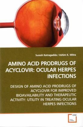 AMINO ACID PRODRUGS OF ACYCLOVIR: OCULAR HERPES INFECTIONS
