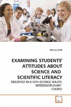 EXAMINING STUDENTS' ATTITUDES ABOUT SCIENCE AND SCIENTIFIC LITERACY - Cook, Melissa