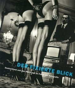 Der fixierte Blick - Becker, Ilka & Klaus Honnef