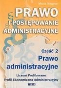 Prawo i postepowanie administracyjne Czesc 2 Prawo administracyjne Podrecznik - Wajgner, Maria