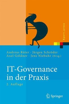 IT-Governance in der Praxis - Rüter, Andreas / Schröder, Jürgen / Göldner, Axel et al. (Hrsg.)