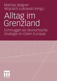 Alltag im Grenzland - Wagner, Mathias / Lukowski, Wojciech (Hrsg.)