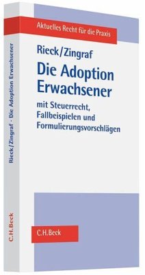Die Adoption Erwachsener - Zingraf, Jürgen;Rieck, Jürgen