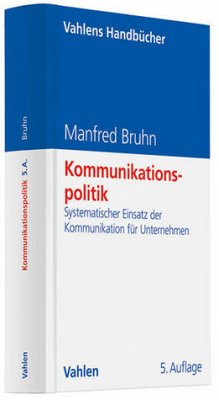 Cover Kommunikationspolitik. Systematischer Einsatz der Kommunikation für Unternehmen