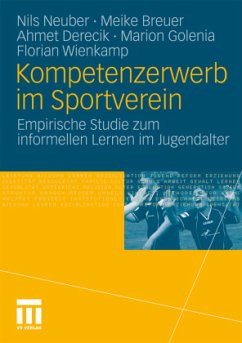 Kompetenzerwerb im Sportverein - Neuber, Nils;Breuer, Meike;Derecik, Ahmet