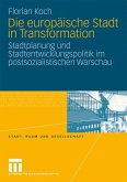 Die europäische Stadt in Transformation