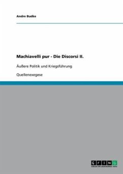 Machiavelli pur - Die Discorsi II. - Budke, Andre