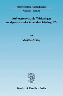 Cover Außerprozessuale Wirkungen strafprozessualer Grundrechtseingriffe.