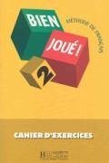 Bien Joué ! 2 - Cahier d'Exercices: Bien Joué ! 2 - Cahier d'Exercices - Jamet, Marie-Christine; Gislon, Carla; Selle, Maria Grazia