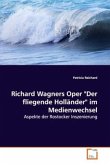 Richard Wagners Oper "Der fliegende Holländer" im Medienwechsel