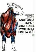 Anatomia topograficzna zwierzat - Milart, Zbigniew