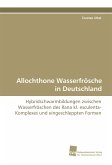 Allochthone Wasserfrösche in Deutschland