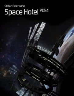 Space Hotel 2054 - Petersohn, Stefan