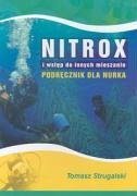 Nitrox i wstep do innych mieszanin - Strugalski, Tomasz
