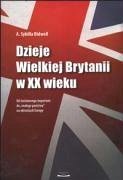 Dzieje Wielkiej Brytanii w XX wieku - Bidwell, Sybilla A.