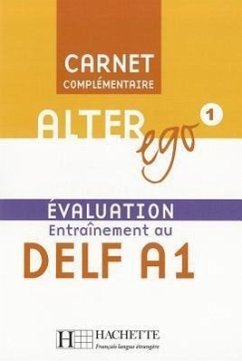 Alter Ego 1 - Carnet d'Évaluation Delf A1: Alter Ego 1 - Carnet d'Évaluation Delf A1 - Sampsonis, Beatrix