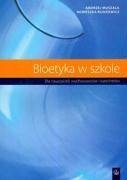 Bioetyka w szkole - Rudziewicz, Agnieszka Muszala, Andrzej