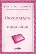 Urzekajaca Dziennik osobisty - Eldredge, John