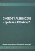 Choroby alergiczne Epidemia XXI w ? - Wojciechowska, Malgorzata (red. )