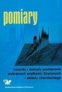 Pomiary Czujniki i metody pomiarowe wybranych wielkosci fizycznych i skladu chemicznego - Buchczik, Dariusz Illewicz, Witold Piotrowski, Janusz