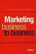 Marketing business to business - Golik-Gorecka, Grazyna
