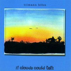 If Clouds Could Talk - Höhn,Tilmann