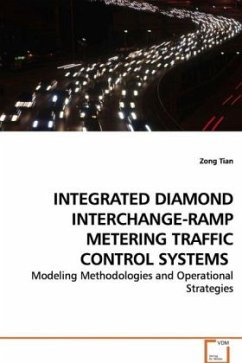 INTEGRATED DIAMOND INTERCHANGE-RAMP METERING TRAFFIC CONTROL SYSTEMS - Tian, Zong