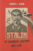 Stalin in Russian Satire, 1917a 1991