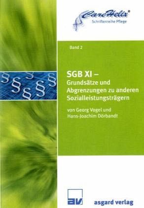 SGB XI - Grundsätze und Abgrenzungen zu anderen Sozialleistungsträgern