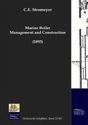 Marine Boiler Management and Construction (1893) - Stromeyer, C. E.
