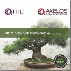 Itil V3 Small-Scale Implementation Book - Great Britain: Office of Government Commerce; Taylor, Sharon; Macfarlane, Ivor