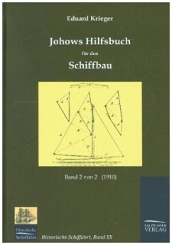 Johows Hilfsbuch für den Schiffbau (1910), Band 2 von 2 - Krieger, Eduard