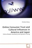 Online Consumer Trust and Cultural Influences in America and Japan