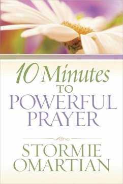 10 Minutes to Powerful Prayer - Omartian, Stormie