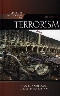 Historical Dictionary of Terrorism: Volume 38 - Anderson, Sean K.; Sloan, Stephen