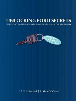 Unlocking Ford Secrets - Sullivan, L. P.; Manoogian, J. A.