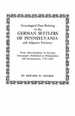 Genealogical Data Relating to the German Settlers of Pennsylvania