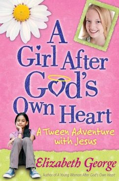A Girl After God's Own Heart - George, Elizabeth