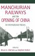 Manchurian Railways and the Opening of... - Bild 1