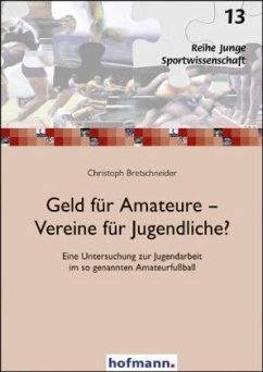 Geld für Amateure - Vereine für Jugendliche? - Bretschneier, Christoph